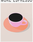 Poster - More Espresso Less Depresso