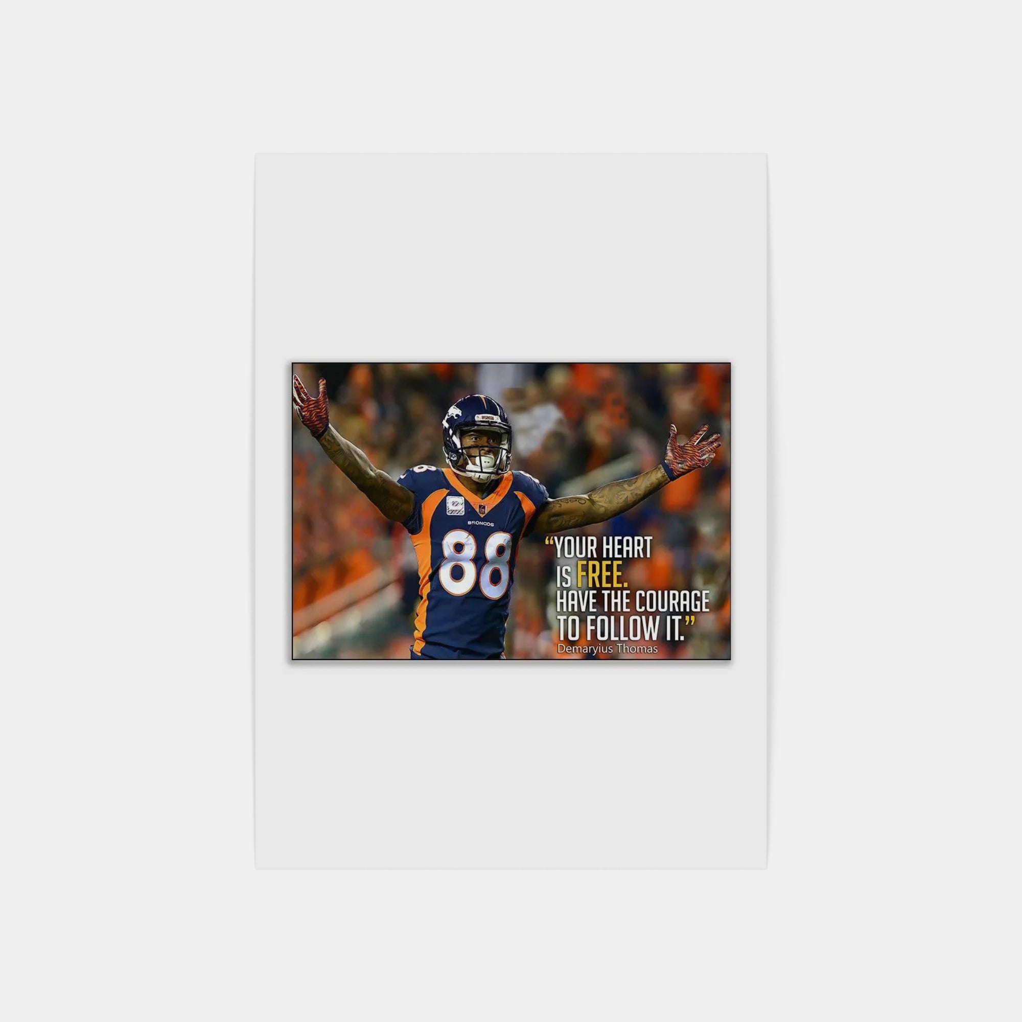 Plakat - Demaryius Thomas citat - admen.dk