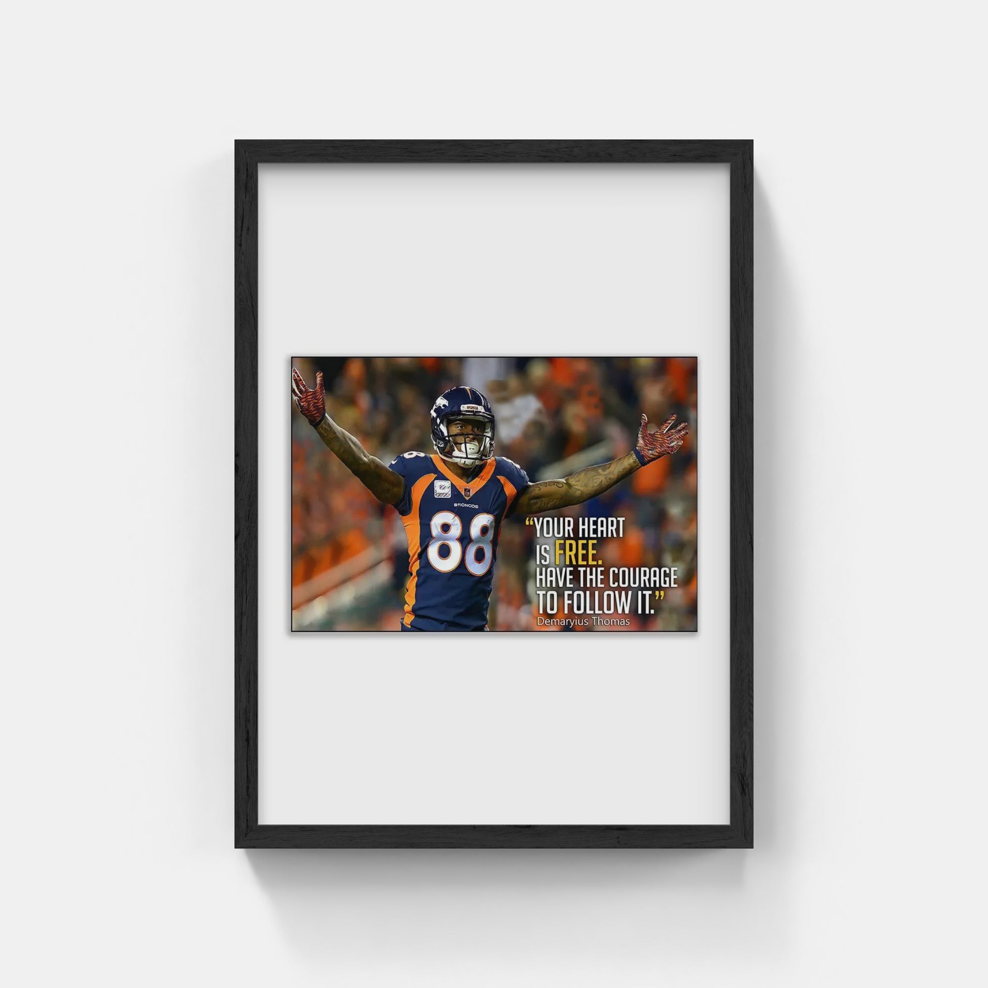 Plakat - Demaryius Thomas citat - admen.dk