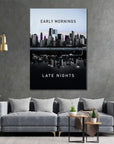 Plakat - Early mornings late nights - admen.dk