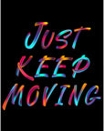 Plakat - Just keep moving - admen.dk