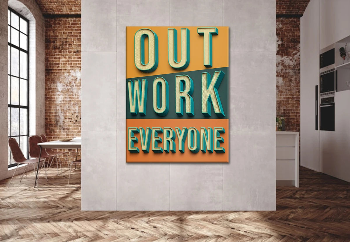 Plakat - Outwork everyone citat - admen.dk