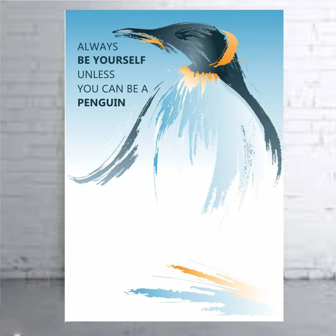 Plakat - Pingvin - Always be yourself citat - admen.dk