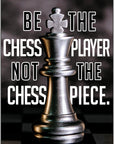 Plakat - Be the chess player citat - admen.dk