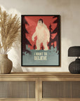 Plakat - I Want To Believe - Bigfoot