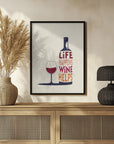 Plakat - Life Happens, Wine Helps - Wine Quote