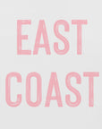 Plakat - East Coast Sign - Pink