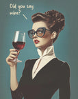 Plakat - Did You Say Wine