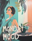 Plakat - Monday Mood